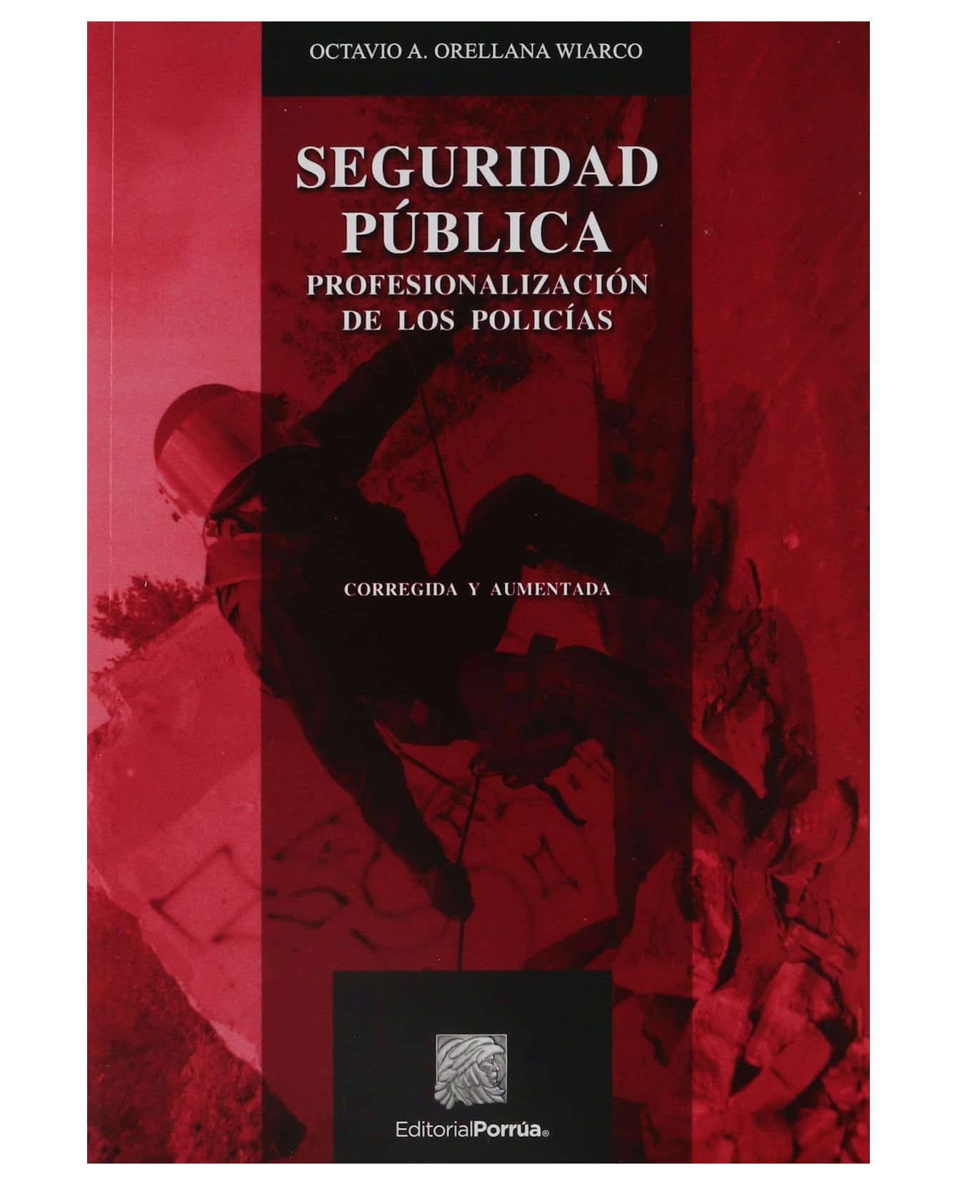 Libro Seguridad Pública: Profesionalización De Los Policías- Editorial Porrúa - Orellana Wiarco, Octavio Alberto $280