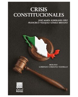 Foto 1 | Libro Crisis Constitucionales- Editorial Porrúa - Soberanes Díez, José María