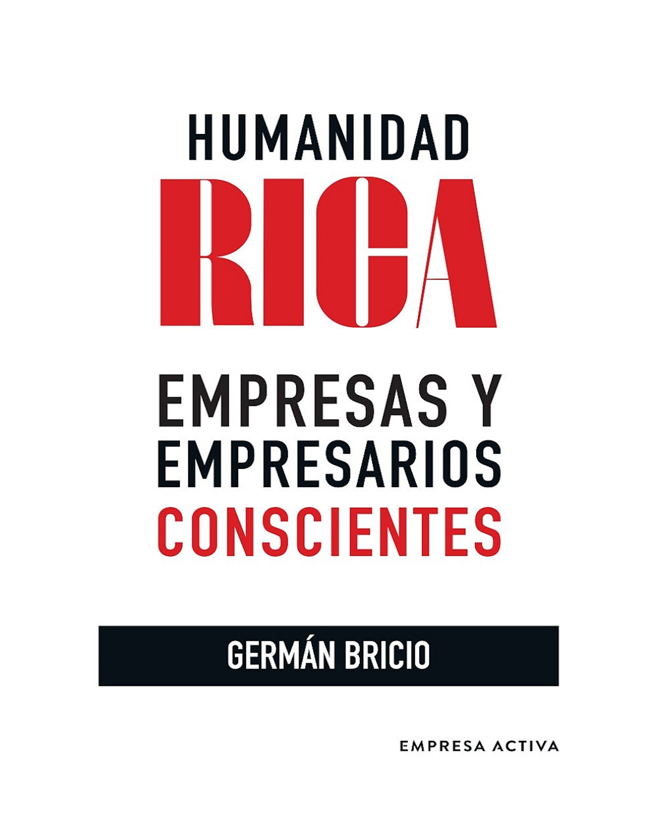 Foto 1 | Libro Humanidad Rica. Empresas Y Empresarios Conscientes- Empresa Activa - Bricio, German