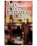 Libro Las Dos Españas- Editorial Porrúa - Medina Navascués, Tere