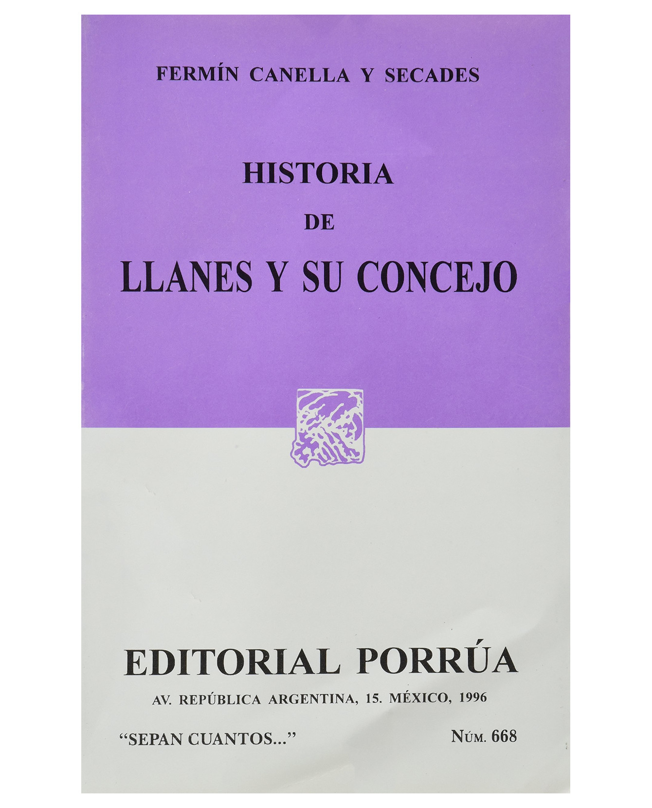 Libro Historia De Llanes Y Su Concejo- Editorial Porrúa - Canella Y Secades, Fermín