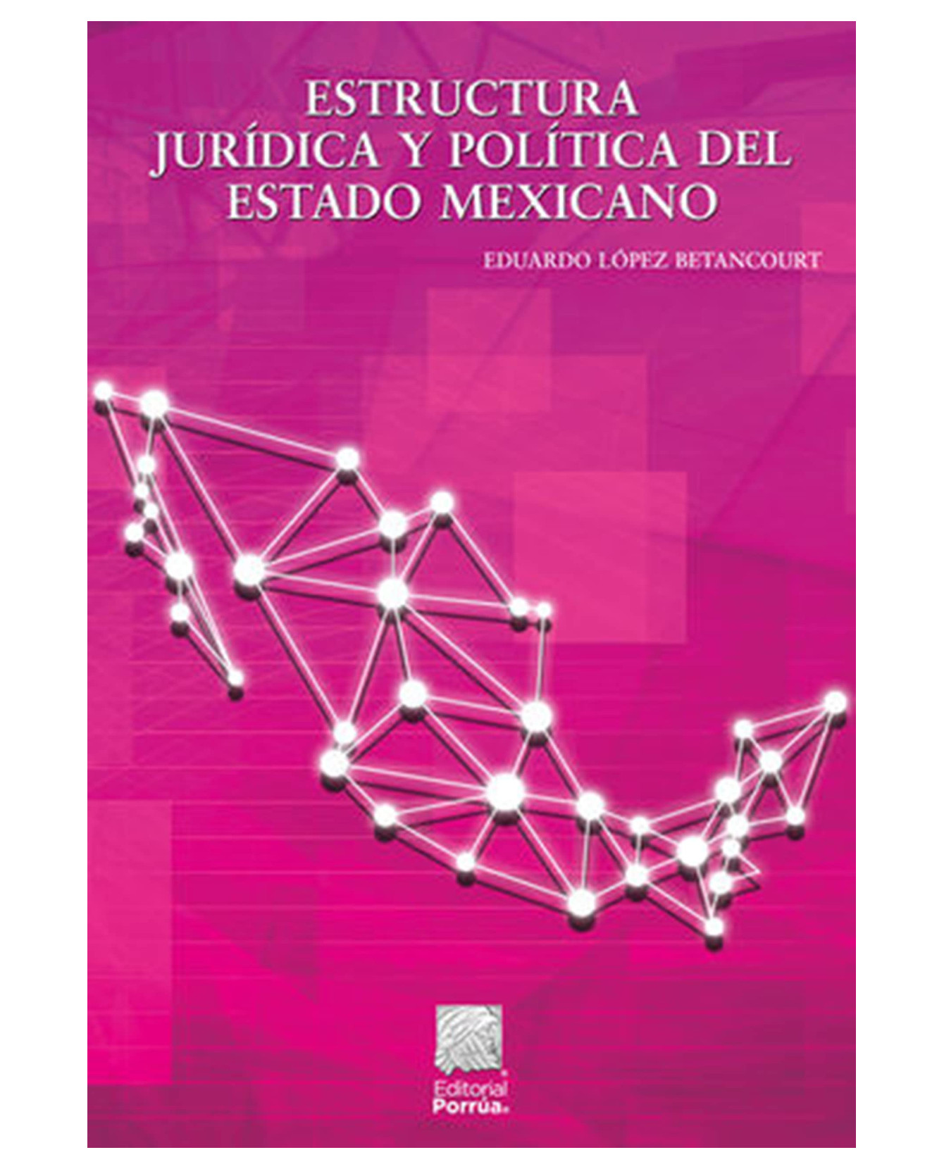 Foto 2 pulgar | Libro Estructura Jurídica Y Política Del Estado Mexicano- Editorial Porrúa - López Betancourt, Eduardo