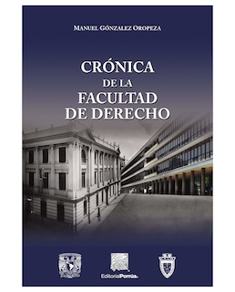 Foto 1 | Libro Crónica De La Facultad De Derecho- Editorial Porrúa - González Oropeza, Manuel