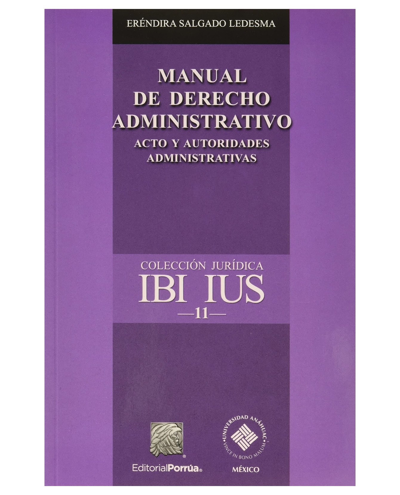 Libro Manual De Derecho Administrativo- Editorial Porrúa - Salgado Ledesma, Francisca Eréndira $390