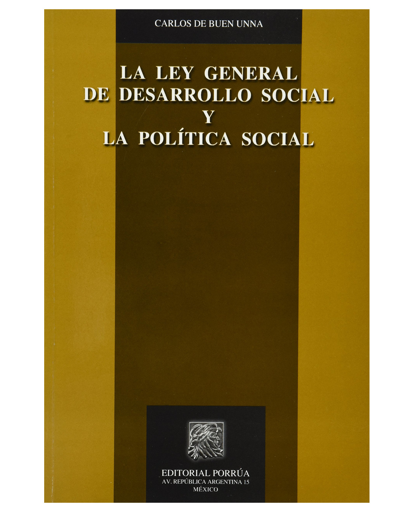 Foto 2 pulgar | Libro La Ley General De Desarrollo Social Y La Política Social- Editorial Porrúa - Buen Unna, Carlos De