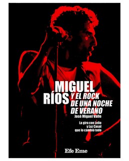 Foto 1 | Libro Miguel Ríos Y El Rock De Una Noche De Verano- Efe Eme - Valle, José Miguel