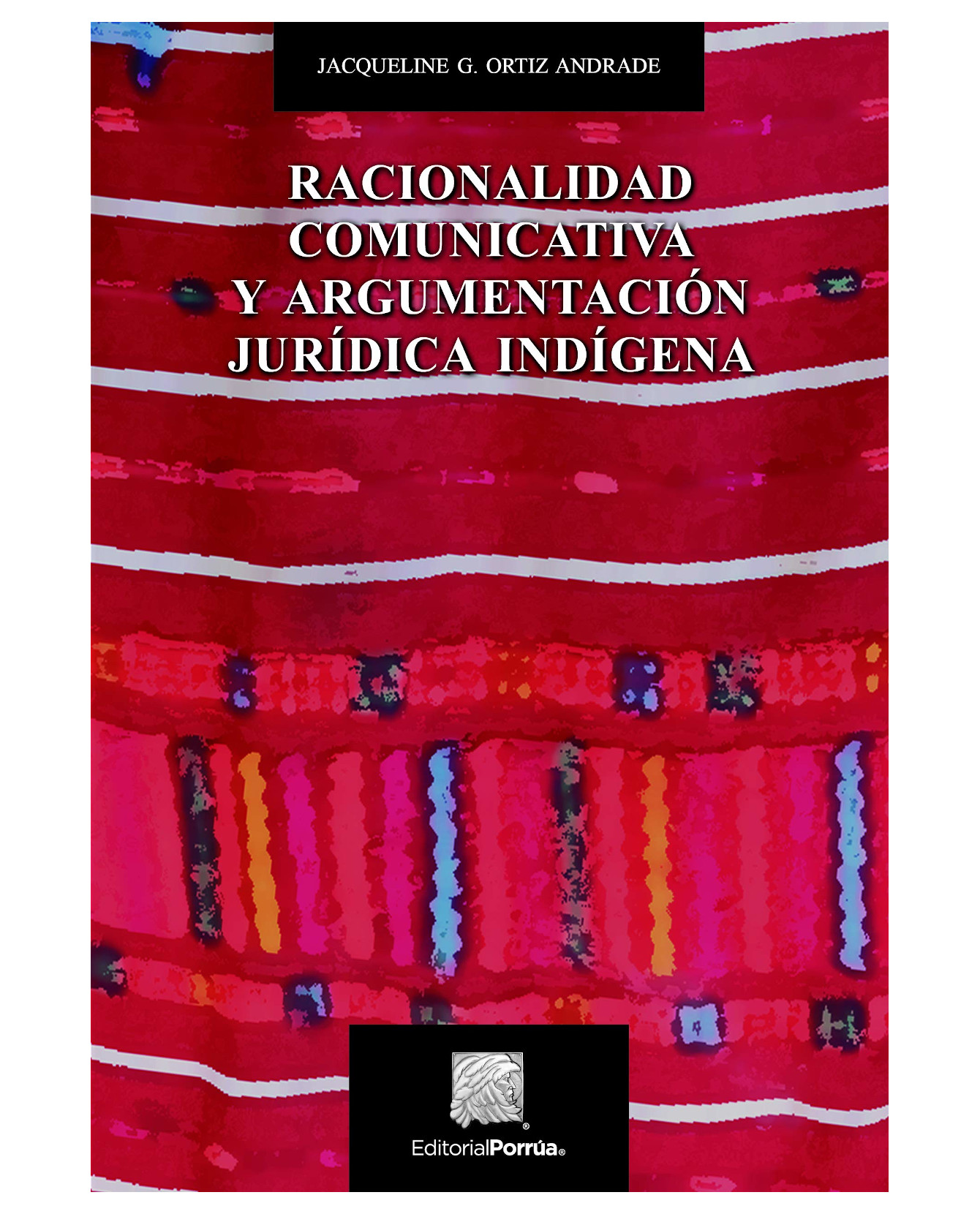Foto 2 pulgar | Libro Racionalidad Comunicativa Y Argumentación Jurídica Indígena- Editorial Porrúa - Ortiz Andrade, Jacqueline