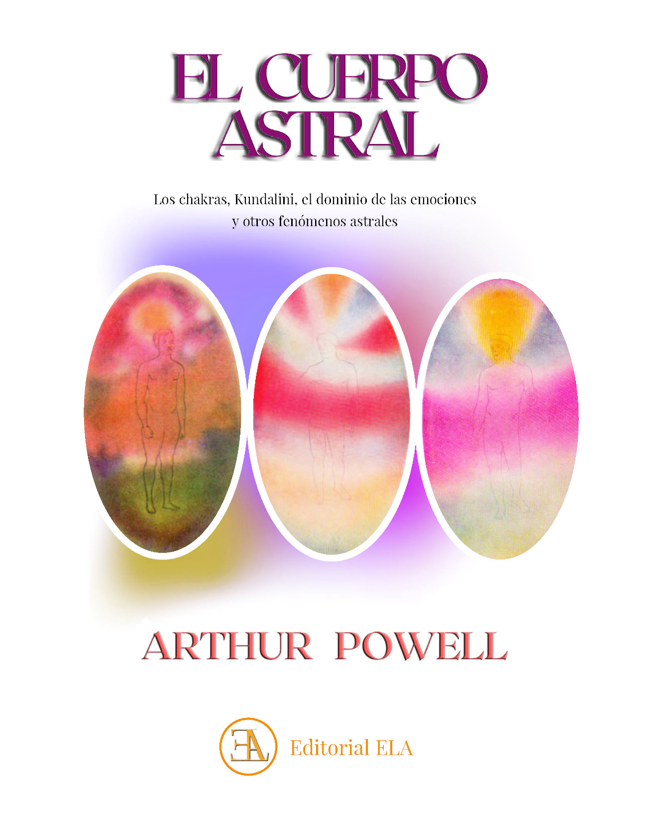Libro El Cuerpo Astral- Ediciones Librería Argentina - Powell, Arthur E.