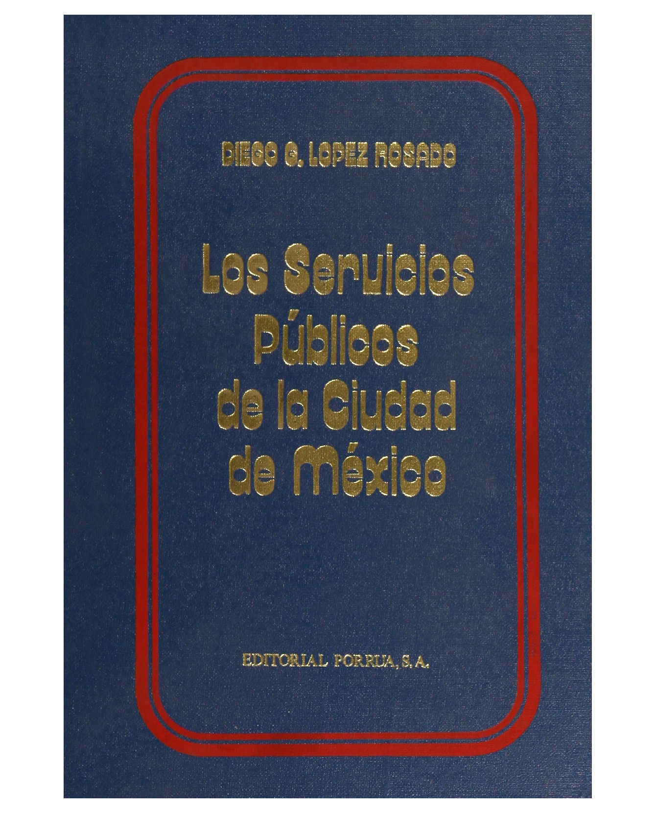 Foto 2 pulgar | Libro Los Servicios Públicos De La Ciudad De México- Editorial Porrúa - López Rosado, Diego G.