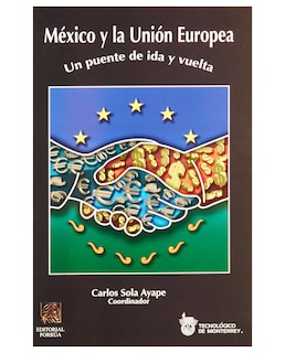 Foto 1 | Libro México Y La Unión Europea- Editorial Porrúa - Sola Ayape, Carlos