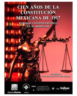 Foto 1 | Libro Cien Años De La Constitución Mexicana De 1917- Editorial Porrúa - Sánchez Trujillo, María Guadalupe