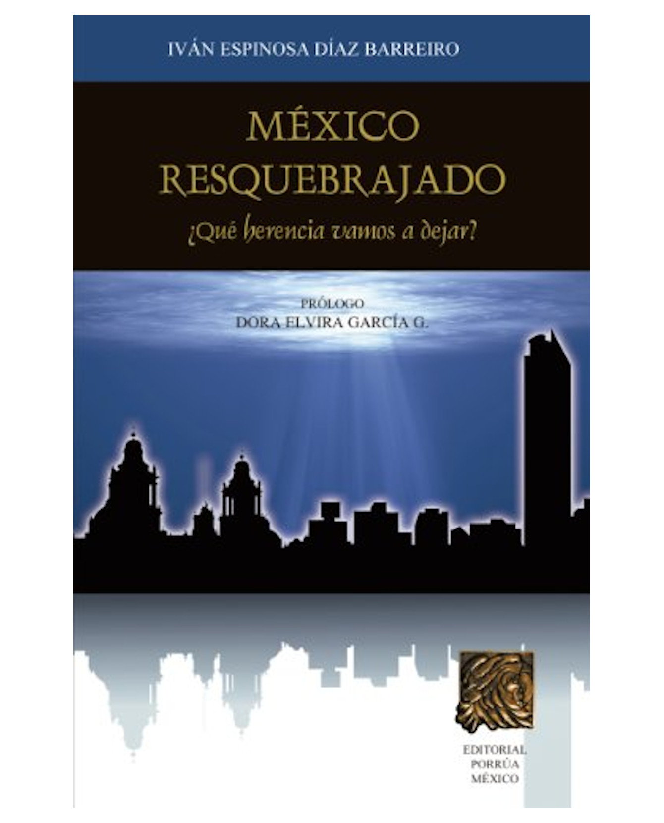 Foto 2 pulgar | Libro México Resquebrajado: ¿qué Herencia Vamos A Dejar?- Editorial Porrúa - Espinosa Díaz Barreiro, Iván