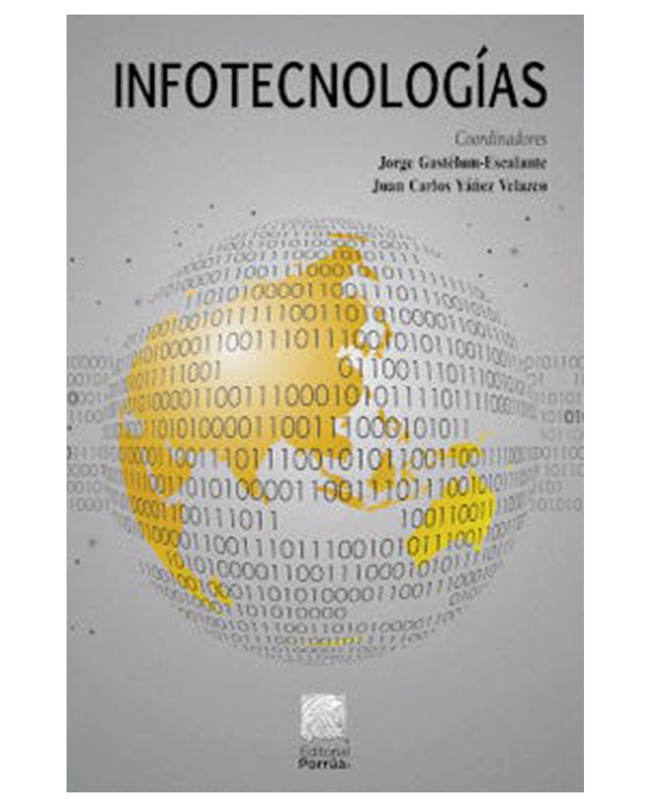 Foto 2 pulgar | Libro Infotecnologías- Editorial Porrúa - Gastélum-escalante, Jorge