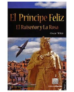Foto 1 | Libro El Príncipe Feliz · El Ruiseñor Y La Rosa- Editorial Porrúa - Wilde, Oscar