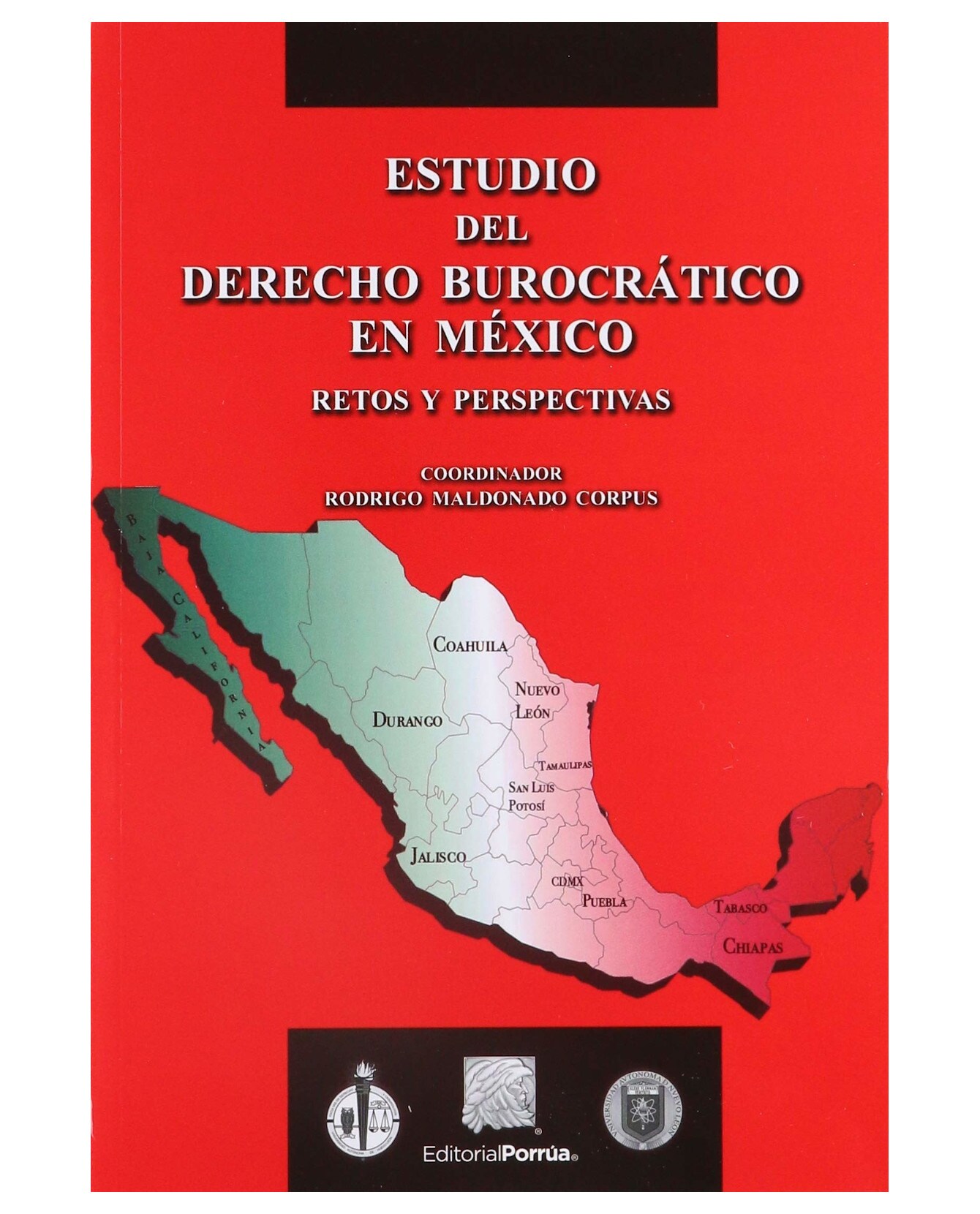 Libro Estudio Del Derecho Burocrático En México- Editorial Porrúa - Maldonado Corpus, Rodrigo $360