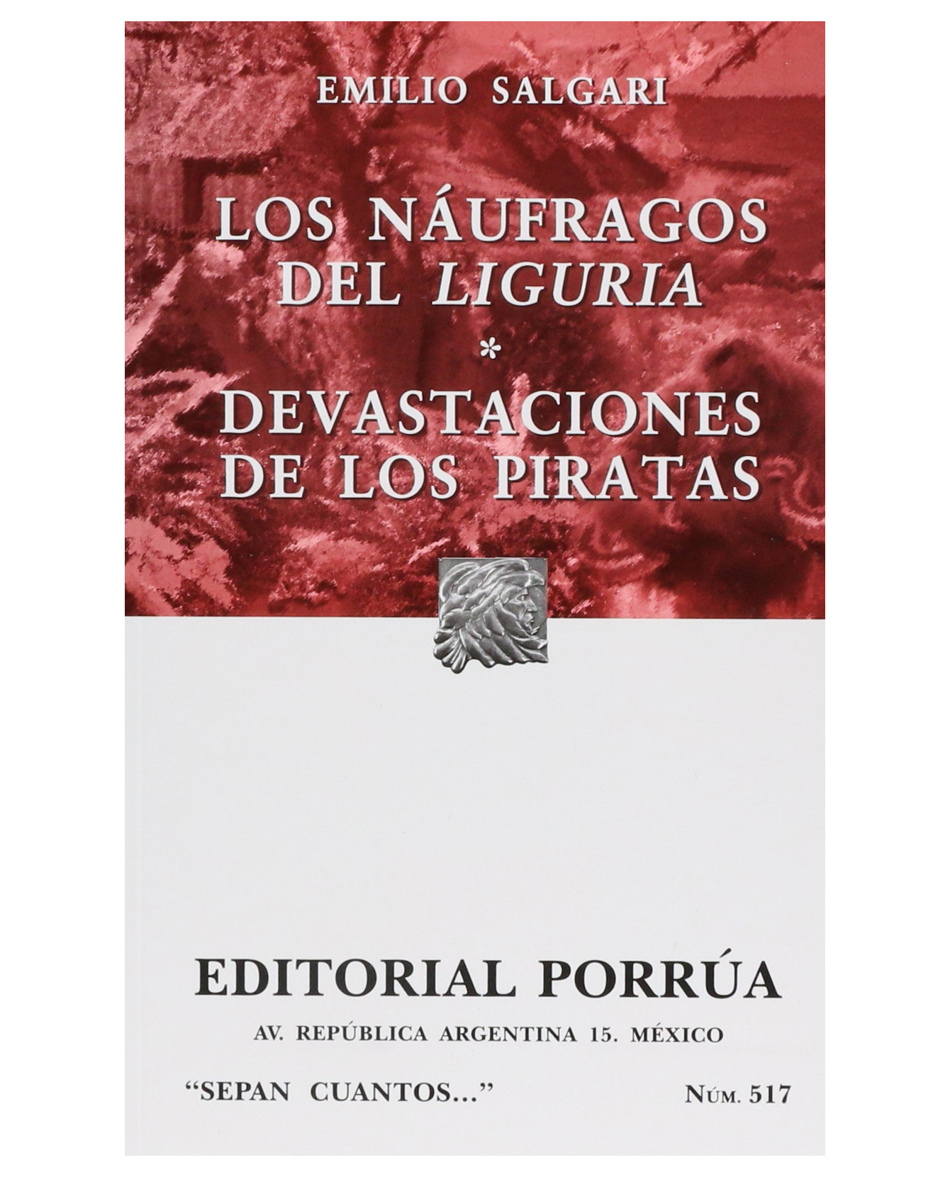 Libro Los Náufragos Del Liguria · Devastaciones De Los Piratas- Editorial Porrúa - Salgari, Emilio
