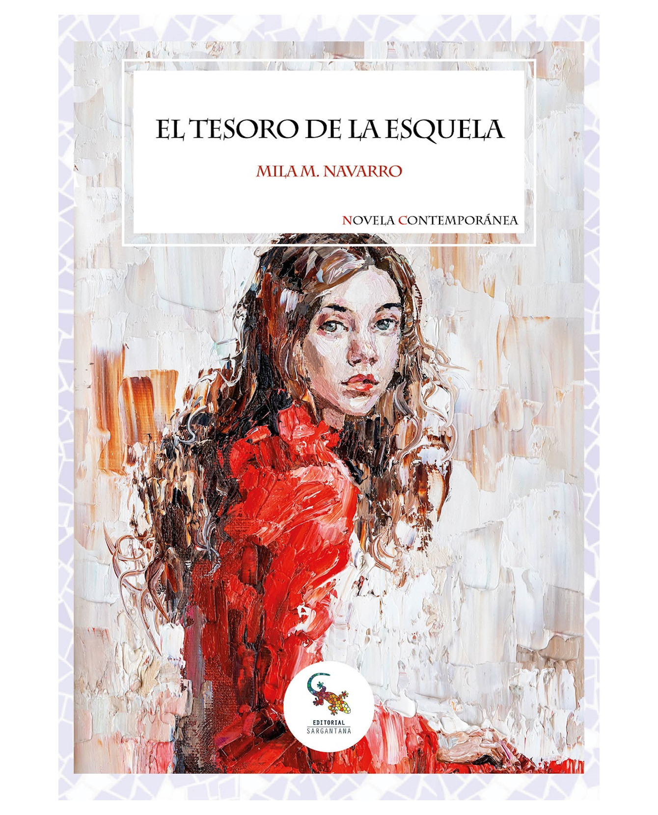 Libro El Tesoro De La Esquela- Sargantana - M. Navarro, Mila