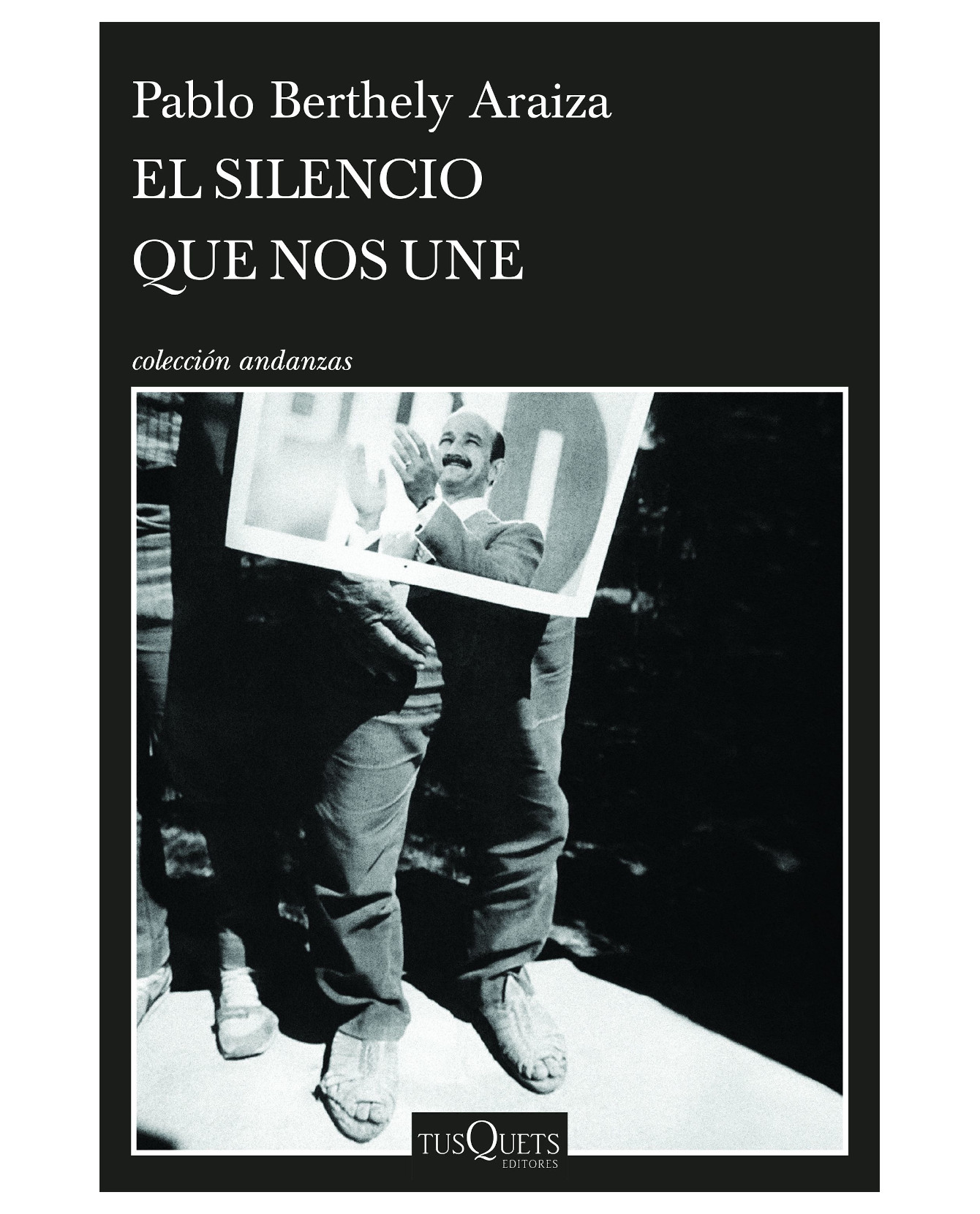 Libro El Silencio Que Nos Une- Tusquets - Berthely Araiza, Pablo $246