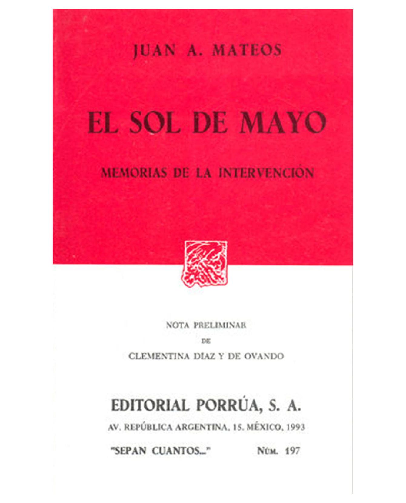 Libro El Sol De Mayo: Memorias De La Intervención- Editorial Porrúa - Mateos, Juan Antonio