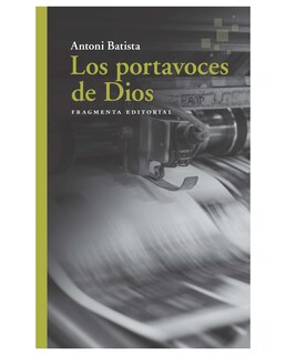 Foto 1 | Libro Los Portavoces De Dios- Fragmenta Editorial - Batista, Antoni