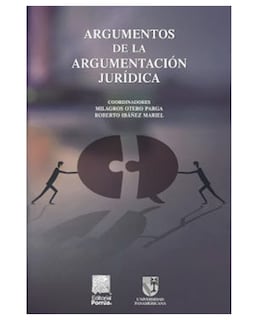 Foto 1 | Libro Argumentos De La Argumentación Jurídica- Editorial Porrúa - Ibáñez Mariel, Roberto