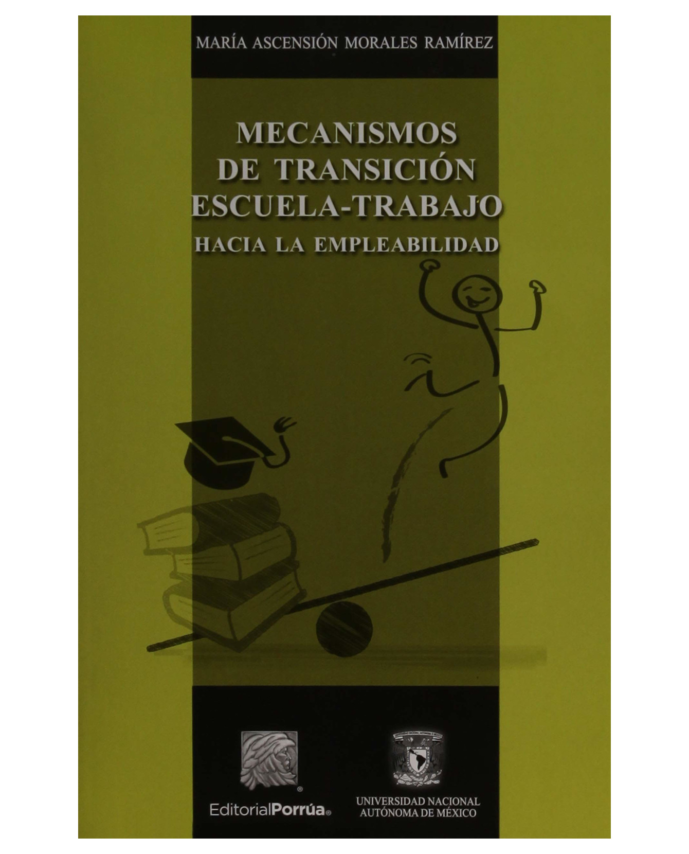 Foto 2 pulgar | Libro Mecanismos De Transición Escuela-trabajo- Editorial Porrúa - Morales Ramírez, María Ascensión