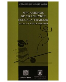 Foto 1 | Libro Mecanismos De Transición Escuela-trabajo- Editorial Porrúa - Morales Ramírez, María Ascensión