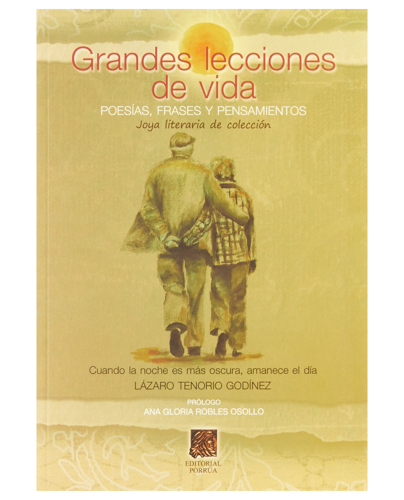 Foto 2 pulgar | Libro Grandes Lecciones De Vida Poesías Frases Y Pensamientos- Editorial Porrúa - Tenorio Godínez, Lázaro