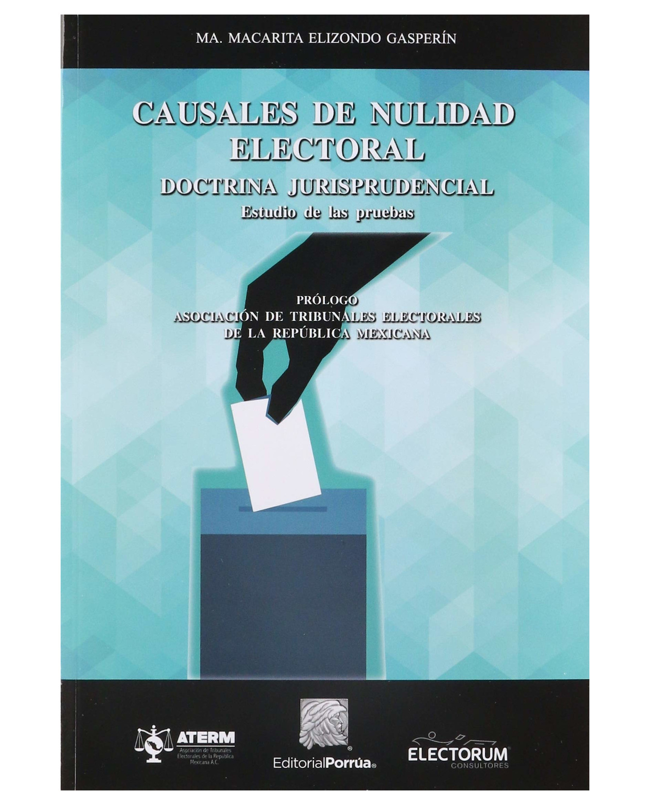 Foto 2 pulgar | Libro Causales De Nulidad Electoral, Doctrina Jurisprudencial- Editorial Porrúa - Elizondo Gasperín, María Macarita