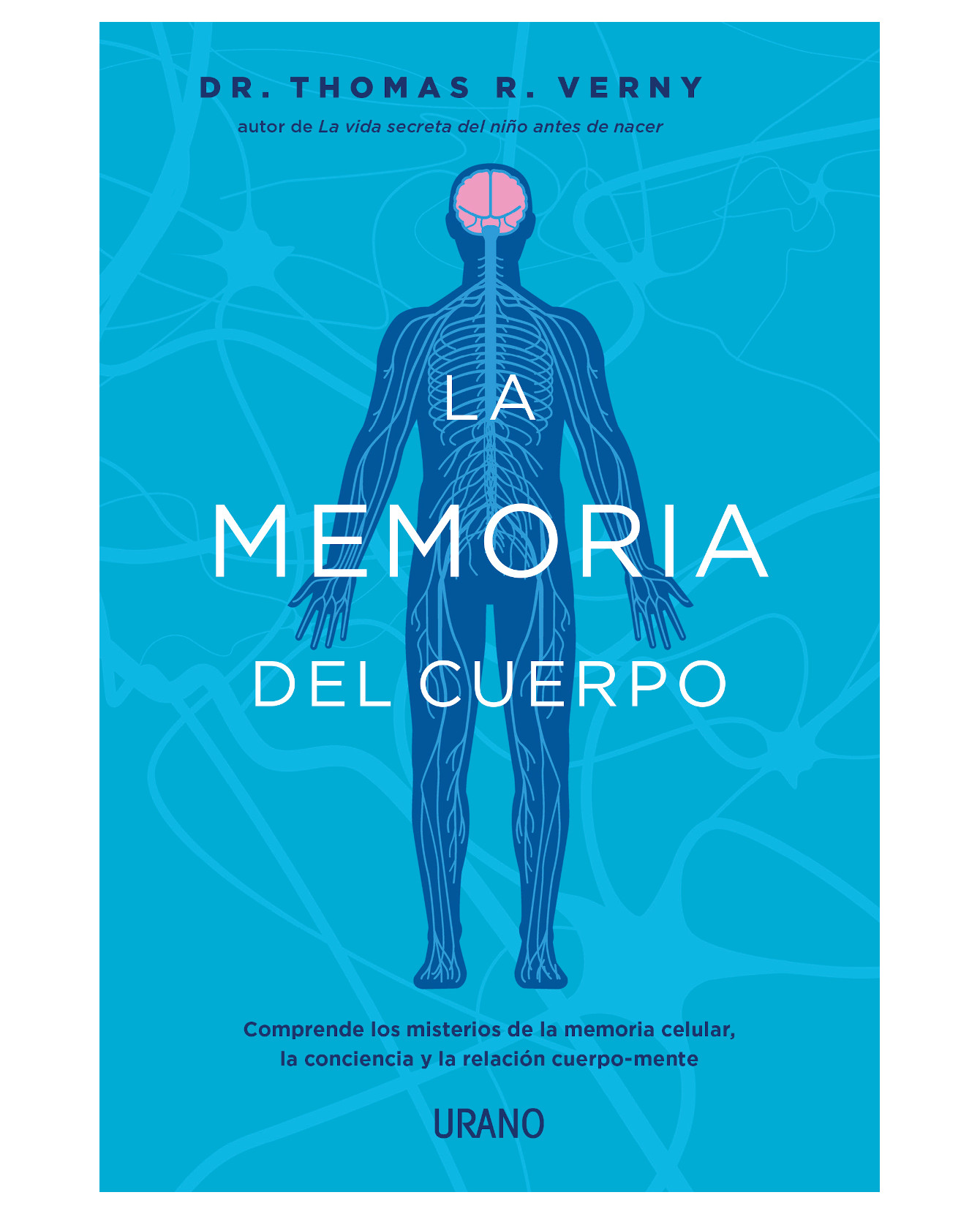 Foto 2 pulgar | Libro La Memoria Del Cuerpo- Urano - Verny, Thomas R. Dr.
