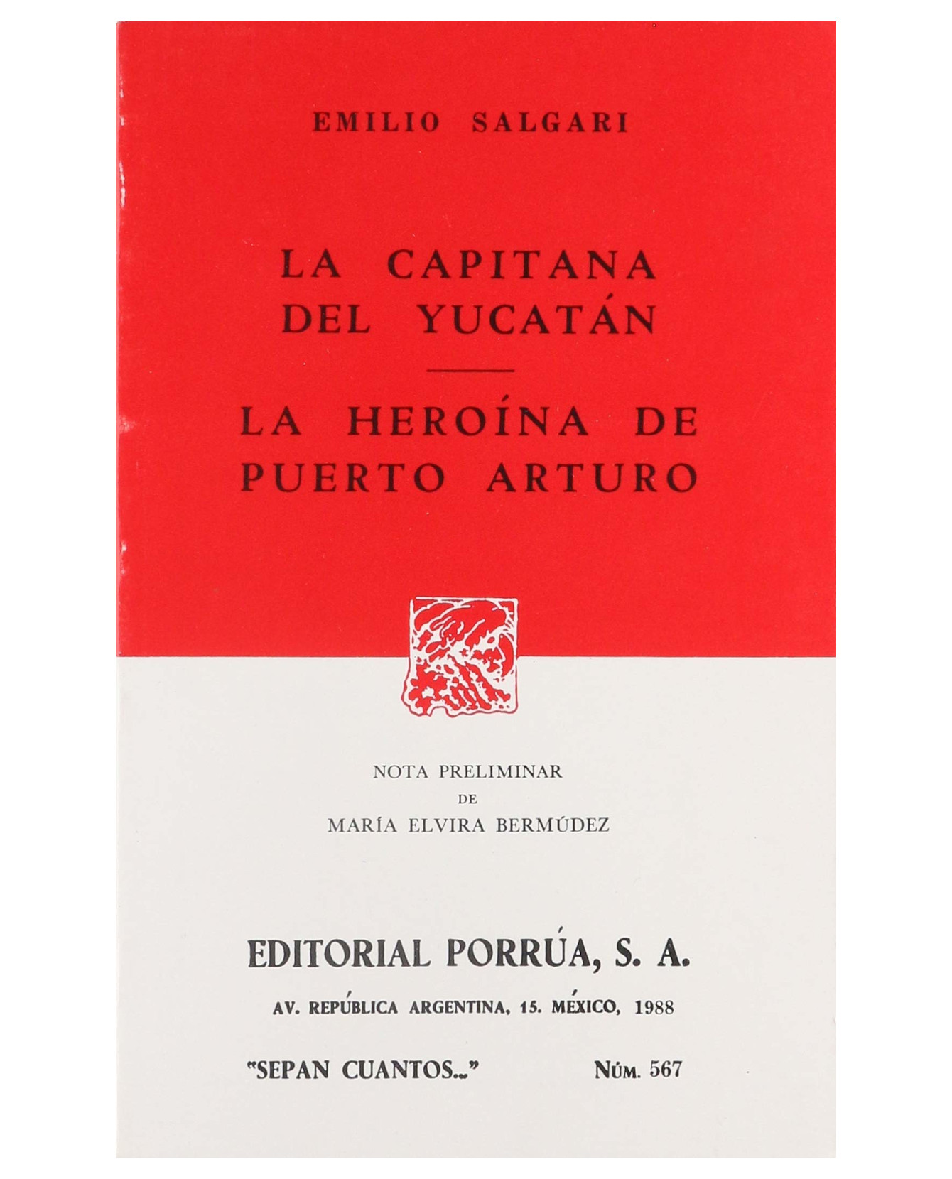 Libro La Capitana Del Yucatán · La Heroína Del Puerto Arturo- Editorial Porrúa - Salgari Gradara, Emilio Carlo