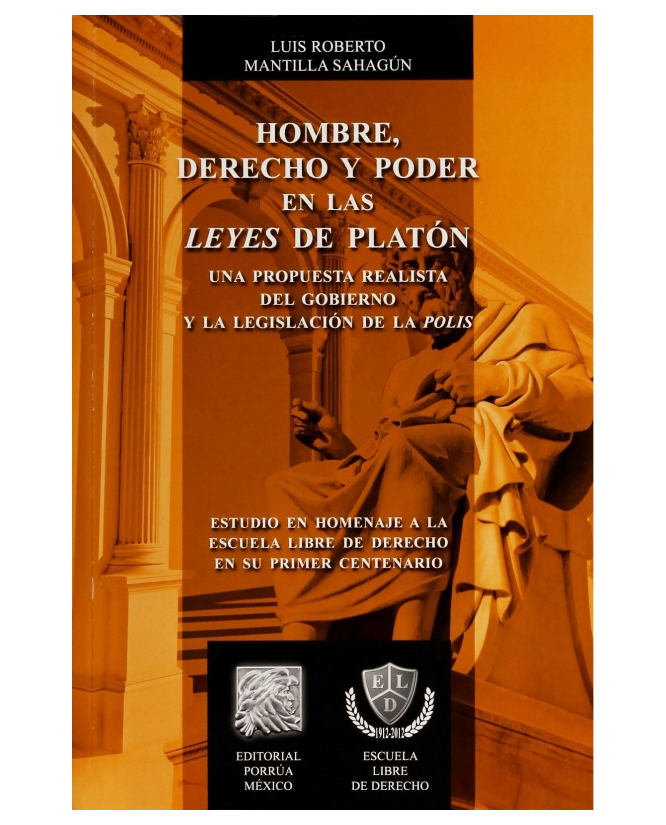 Foto 2 pulgar | Libro Hombre, Derecho Y Poder En Las Leyes De Platón- Editorial Porrúa - Luis Roberto Mantilla Sahagún