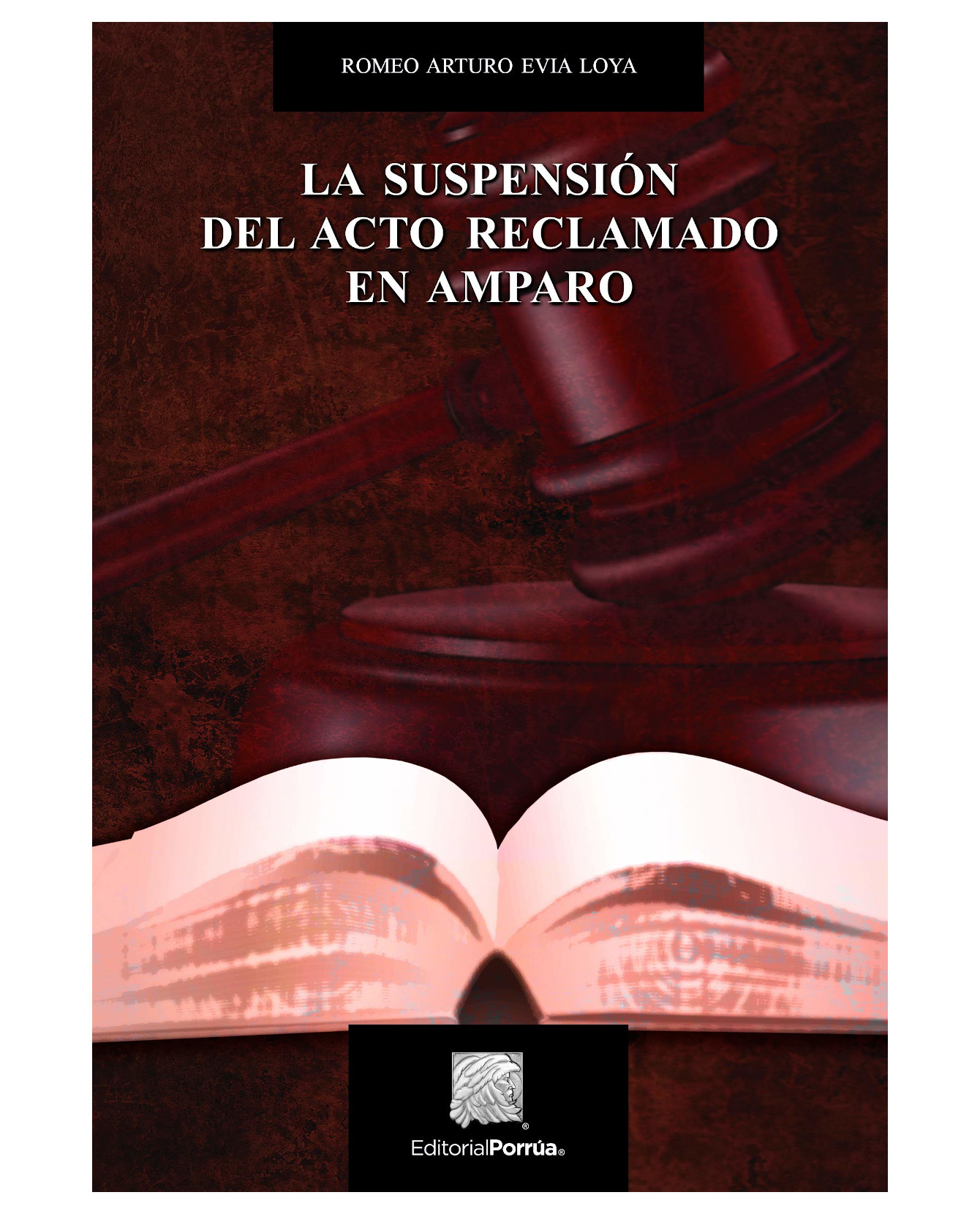Foto 1 | Libro La Suspensión Del Acto Reclamado En Amparo- Editorial Porrúa - Evia Loya, Romeo Arturo