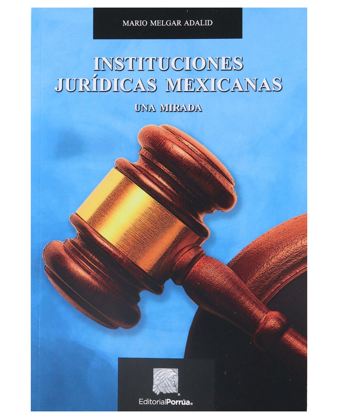 Foto 2 pulgar | Libro Instituciones Jurídicas Mexicanas- Editorial Porrúa - Melgar Adalid, Mario
