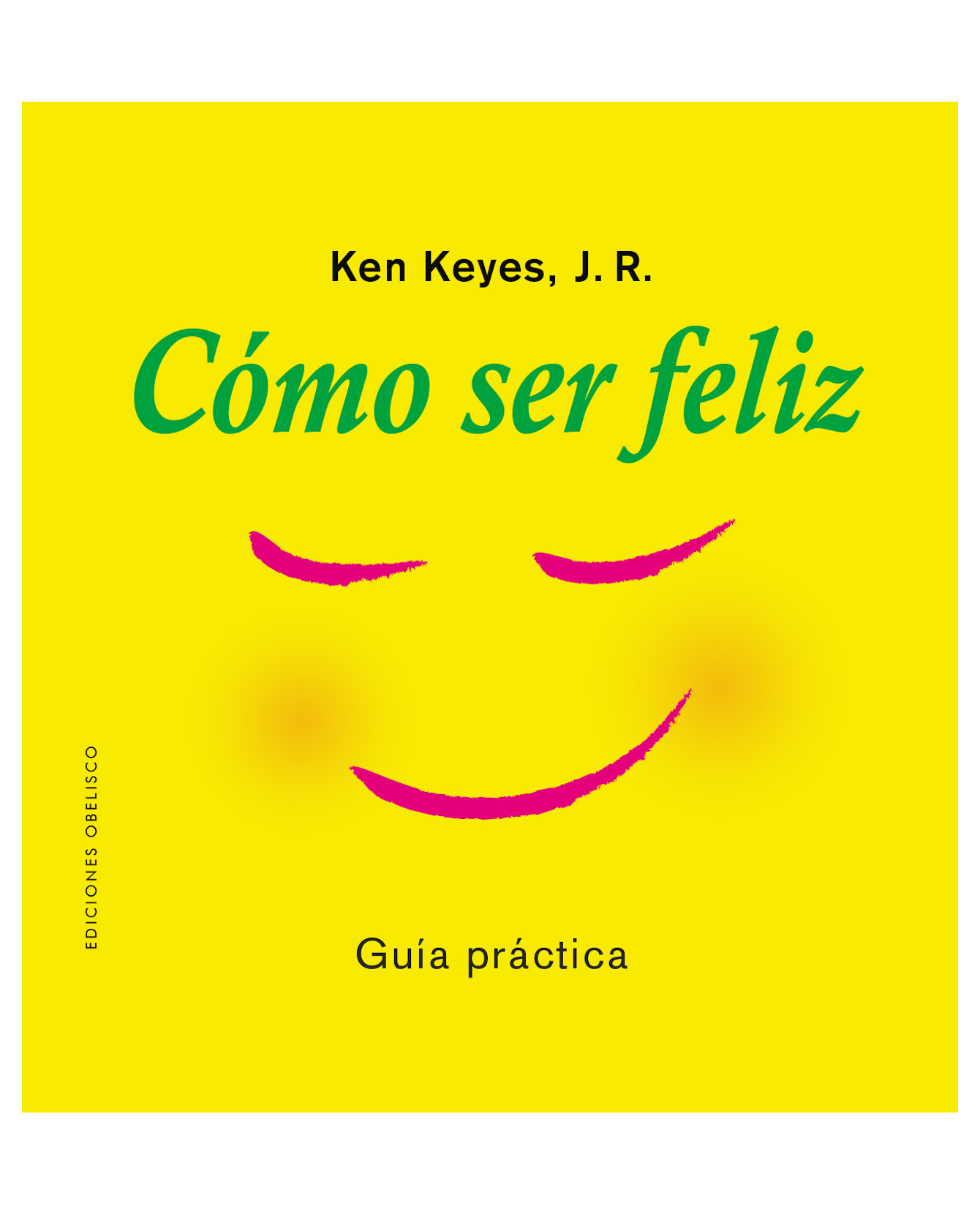 Foto 2 pulgar | Libro Cómo Ser Feliz- Obelisco - Keyes, Ken