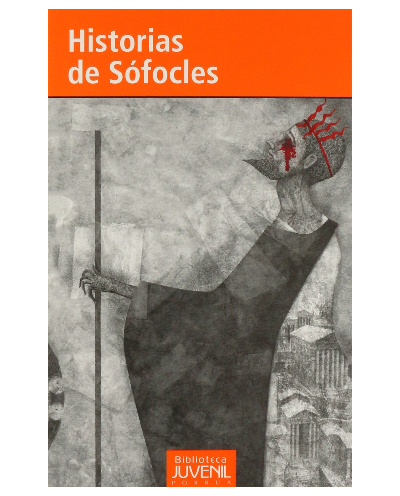 Libro Historias De Sófocles- Editorial Porrúa - Sófocles
