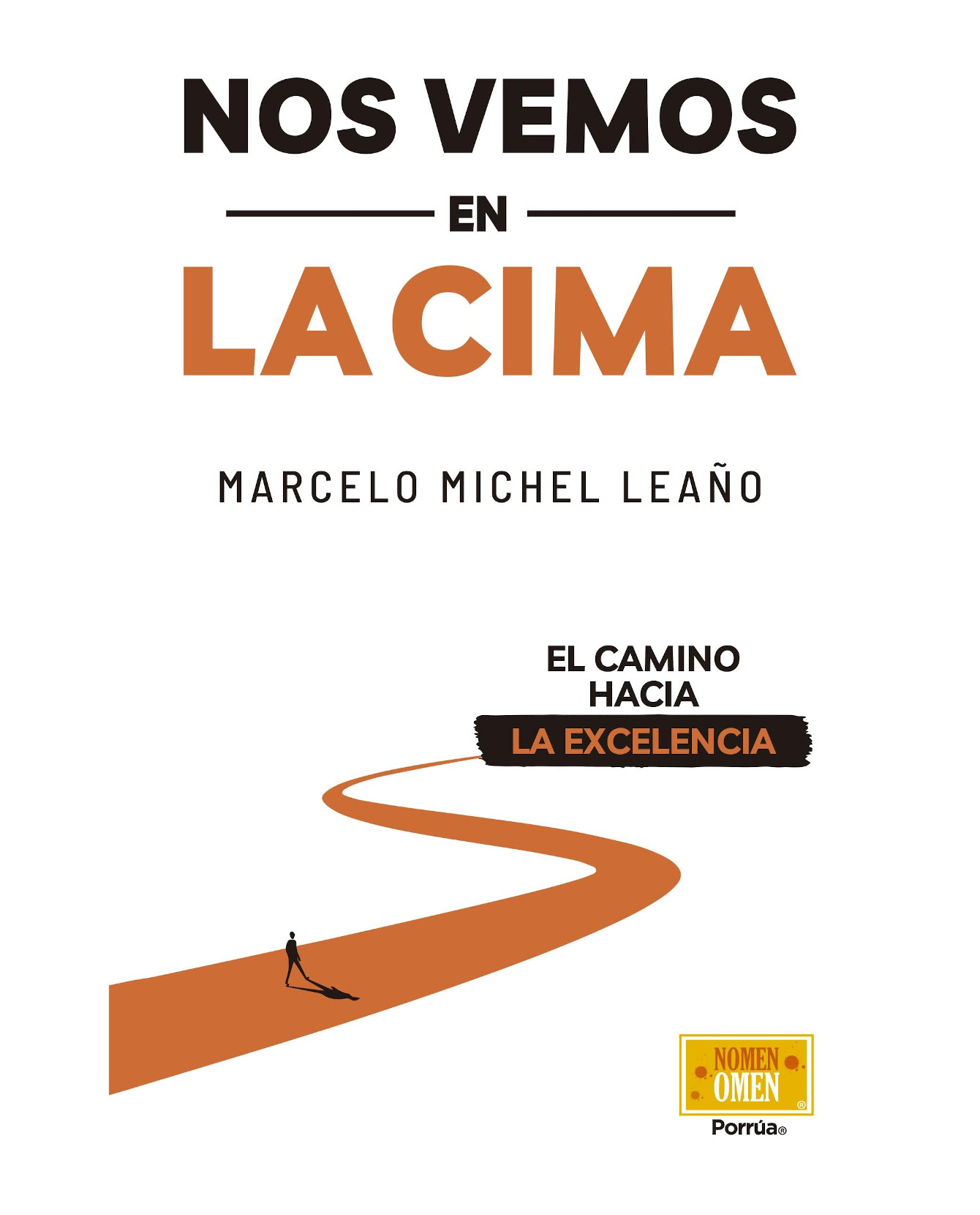 Foto 2 pulgar | Libro Nos Vemos En La Cima- Editorial Porrúa - Michel Leaño, Marcelo