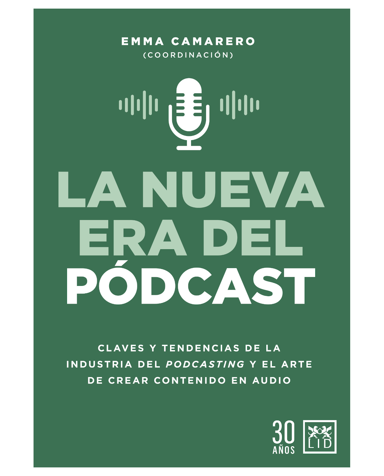 Libro La Nueva Era Del Pódcast- Almuzara - Camarero Calandria, Emma