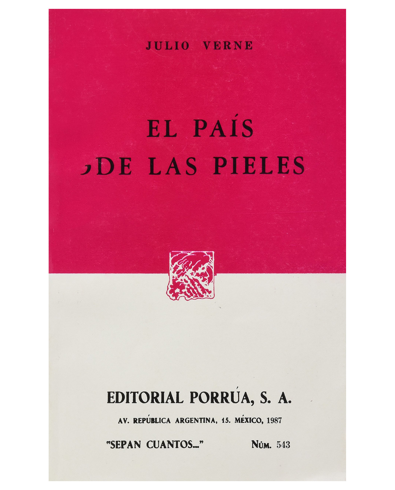 Libro El País De Las Pieles- Editorial Porrúa - Verne, Julio