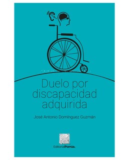 Foto 1 | Libro Duelo Por Discapacidad Adquirida- Editorial Porrúa - Domínguez Guzmán, José Antonio