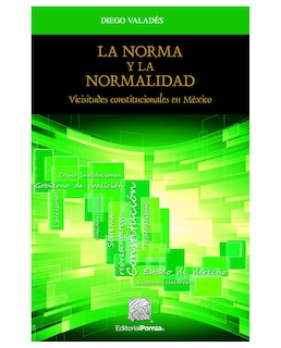 Foto 1 | Libro La Norma Y La Normalidad- Editorial Porrúa - Valadés, Diego