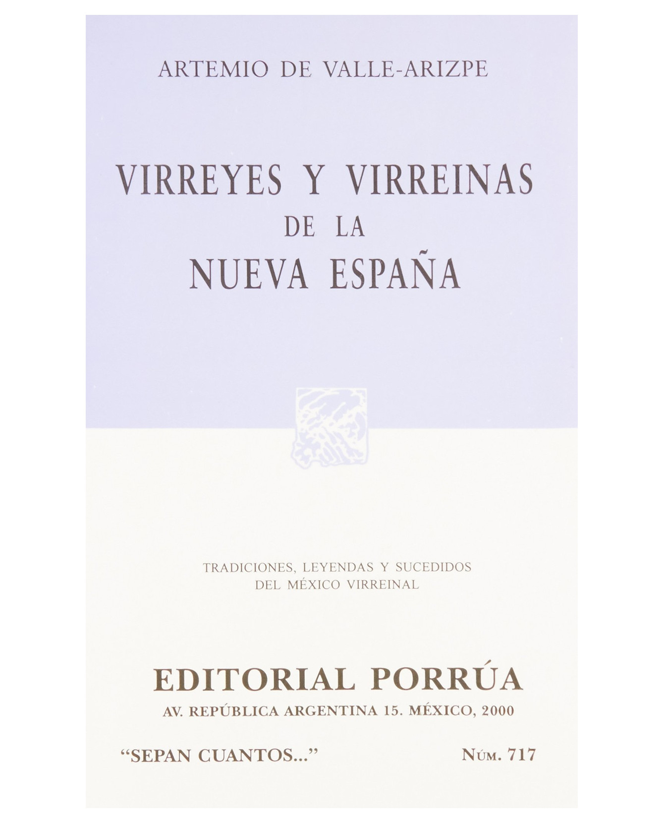 Foto 2 pulgar | Libro Virreyes Y Virreinas De La Nueva España- Editorial Porrúa - Valle Arizpe, Artemio Del