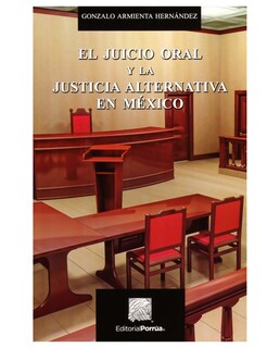 Foto 1 | Libro El Juicio Oral Y La Justicia Alternativa En México- Editorial Porrúa - Armienta Hernández, Gonzalo