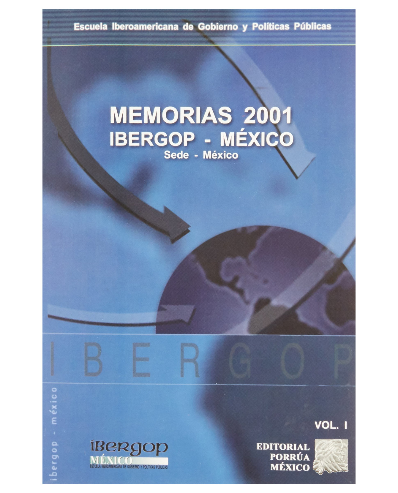 Foto 2 pulgar | Libro Memorias 2001: Ibergop - México Volumen I- Editorial Porrúa - Ortega Venzor, Alberto
