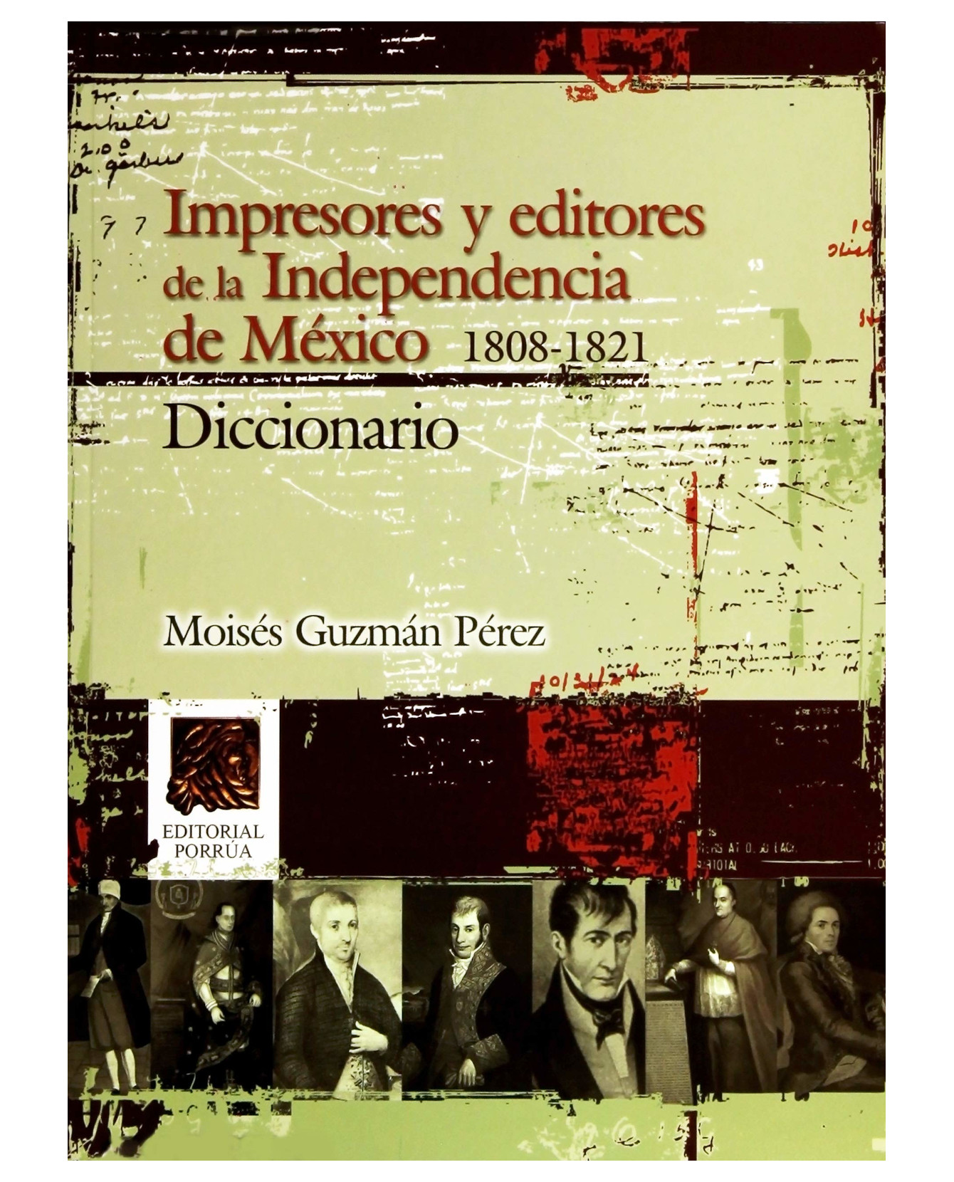 Foto 2 pulgar | Libro Impresores Y Editores De Independencia De México 1808-1821 Diccionario- Editorial Porrúa - Guzmán Pérez, Moises