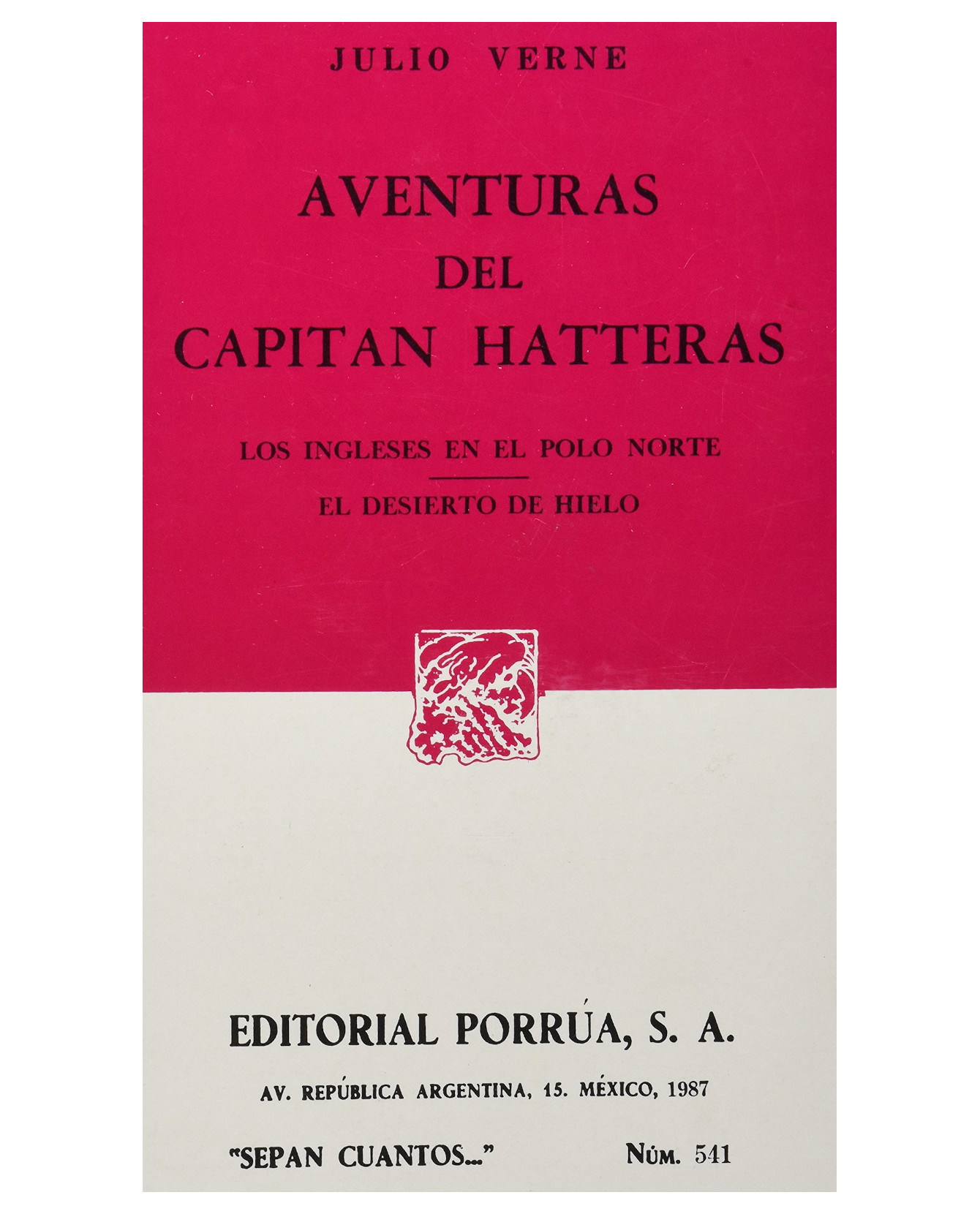 Libro Las Aventuras Del Capitán Hatteras- Editorial Porrúa - Verne, Julio