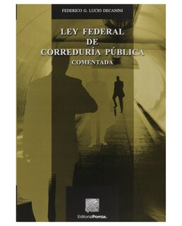 Foto 1 | Libro Ley Federal De Correduría Pública Comentada- Editorial Porrúa - Lucio Decanini, Federico G.