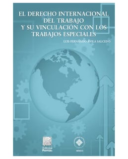 Foto 1 | Libro El Derecho Internacional Del Trabajo Y Su Vinculación Con Los Trabajos Especiales- Editorial Porrúa - Ávila Sa