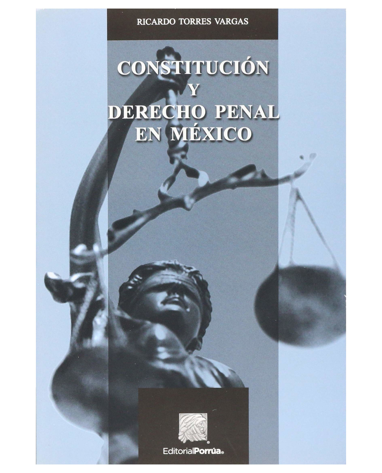 Foto 2 pulgar | Libro Constitución Y Derecho Penal En México- Editorial Porrúa - Torres Vargas, Ricardo