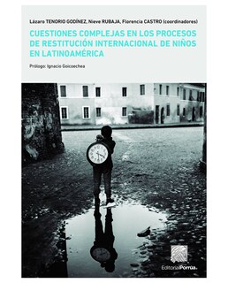 Foto 1 | Libro Cuestiones Complejas En Los Procesos De Restitución Internacional- Editorial Porrúa - Tenorio Godínez, Lázaro